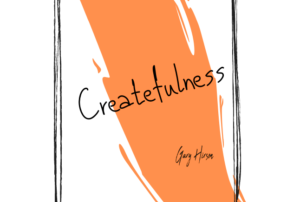 Createfulness